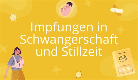Schema der STIKO-Empfehlungen für Impfungen während der Schwangerschaft und Stillzeit